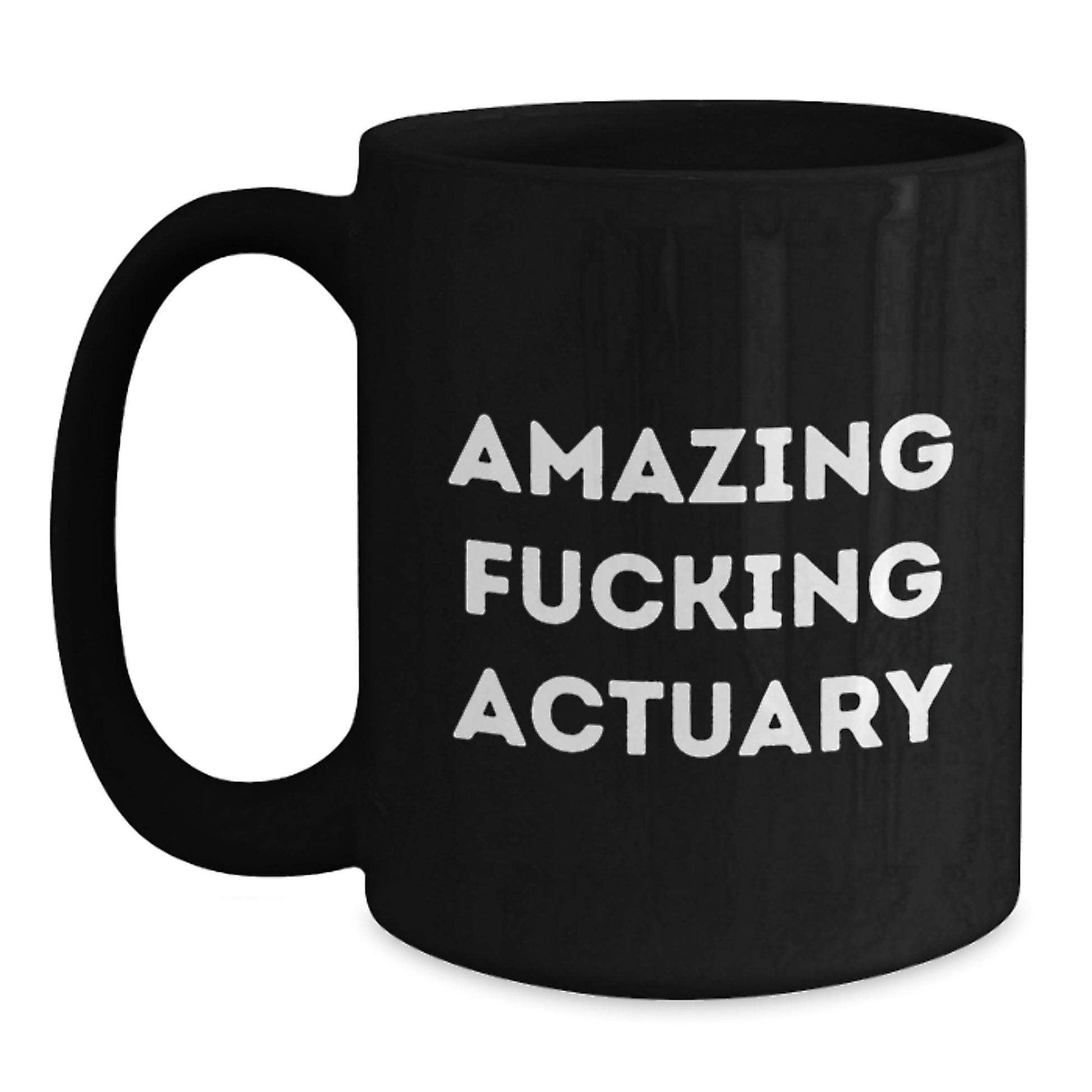 Funny Actuary Black Coffee Mug Gifts from Friends - Unique Valentine's Unique Gifts for Actuary Men, Perfect for Valentine's Unique Valentine's Gifts from Friends to Men - Main