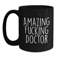 Load image into Gallery viewer, Funny Quote Gifts from Men to Doctors - Black Ceramic Coffee Mugs for Christmas Unique Gifts - Main

