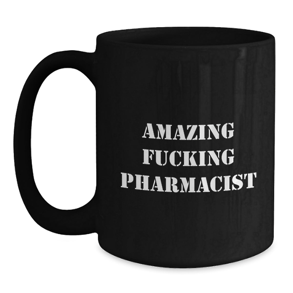Funny Pharmacist Gifts from Friends for Valentine's Black Coffee Mugs with Amazing F--king Pharmacist Quote, Perfect for Coworkers or Family, Unique Valentine's Unique Gifts for Men - Main