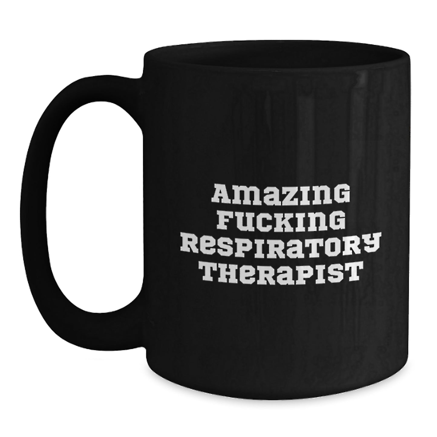 Funny Respiratory Therapist Gifts for Men - Black Coffee Mugs with Amazing F--king Respiratory Therapist Quote, Valentine's Unique Gifts from Family - Main