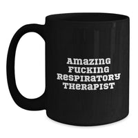 Load image into Gallery viewer, Funny Respiratory Therapist Gifts for Men - Black Coffee Mugs with Amazing F--king Respiratory Therapist Quote, Valentine's Unique Gifts from Family - Main
