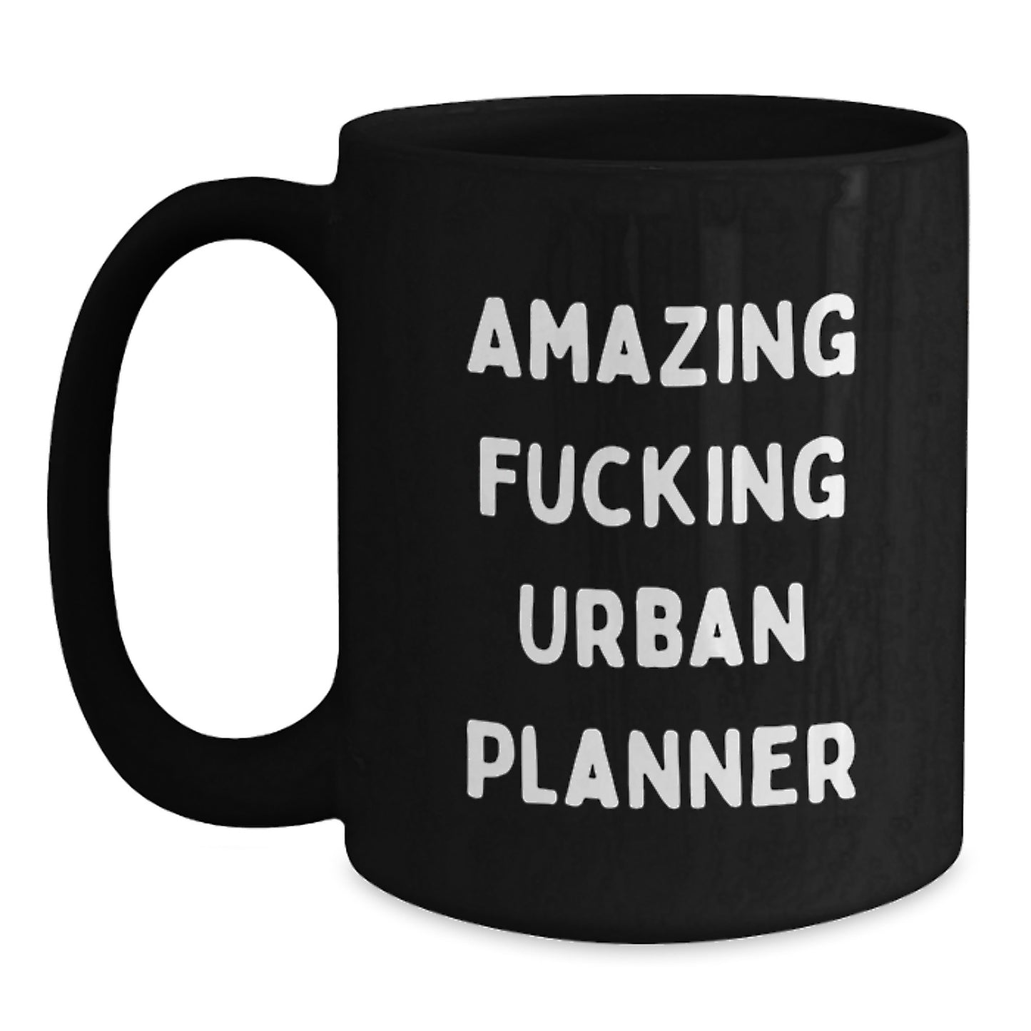 Funny Urban Planner Gifts for Him, from Men, Black Coffee Mug, Amazing F--king Urban Planner, Perfect Valentine's Unique Gift - Main