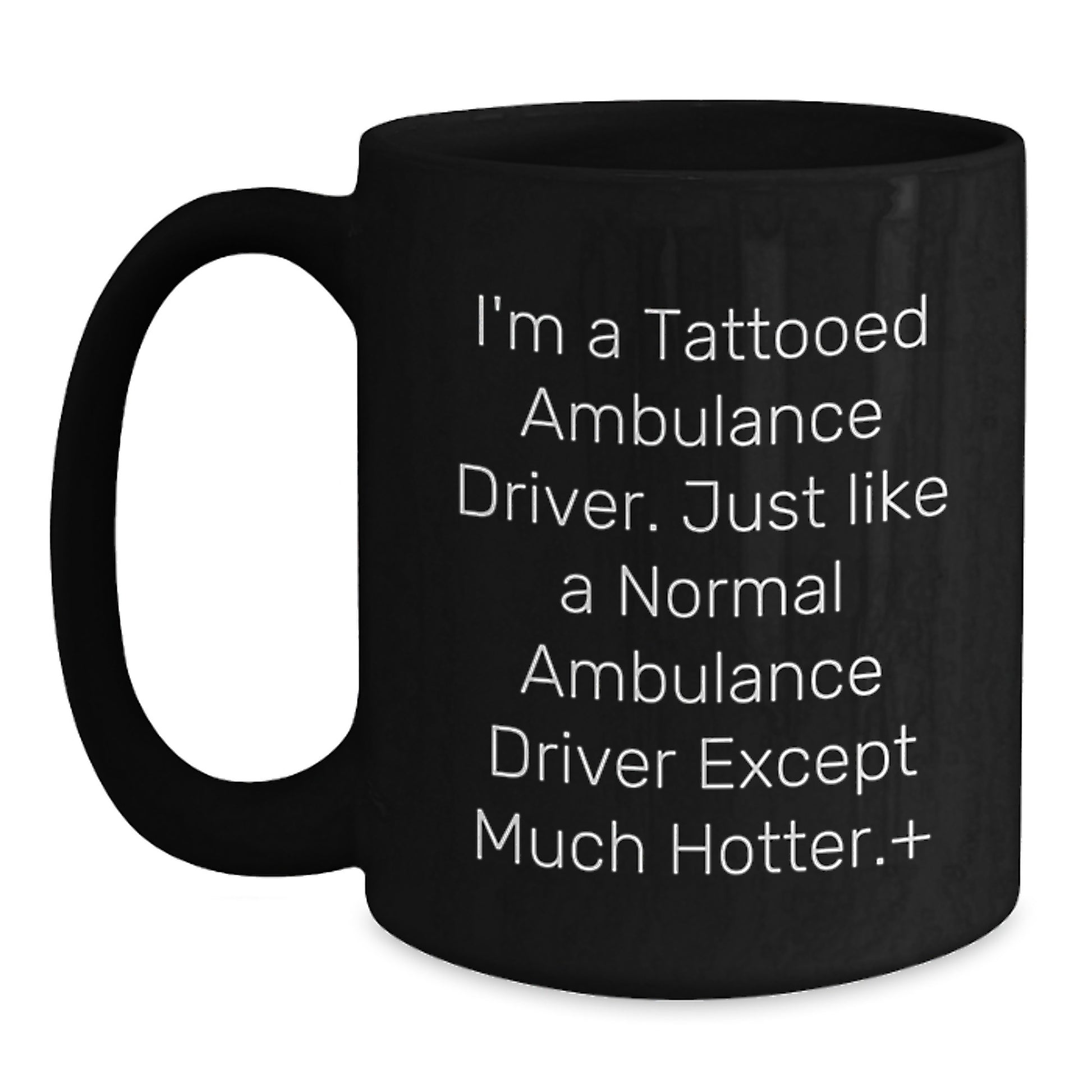 Funny Ambulance Driver Black Coffee Mugs Gifts from Men for Ambulance Driver Friends - Main