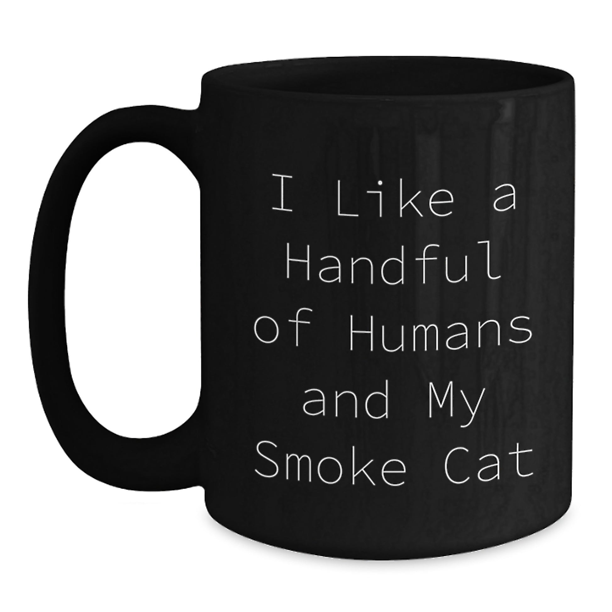Funny Smoke Cat Gifts for Her, Smoke Cat Black Coffee Mug, Funny Quote, Mother's Day Unique Gifts from Men, Women, Friends, Coworkers, Family - Main