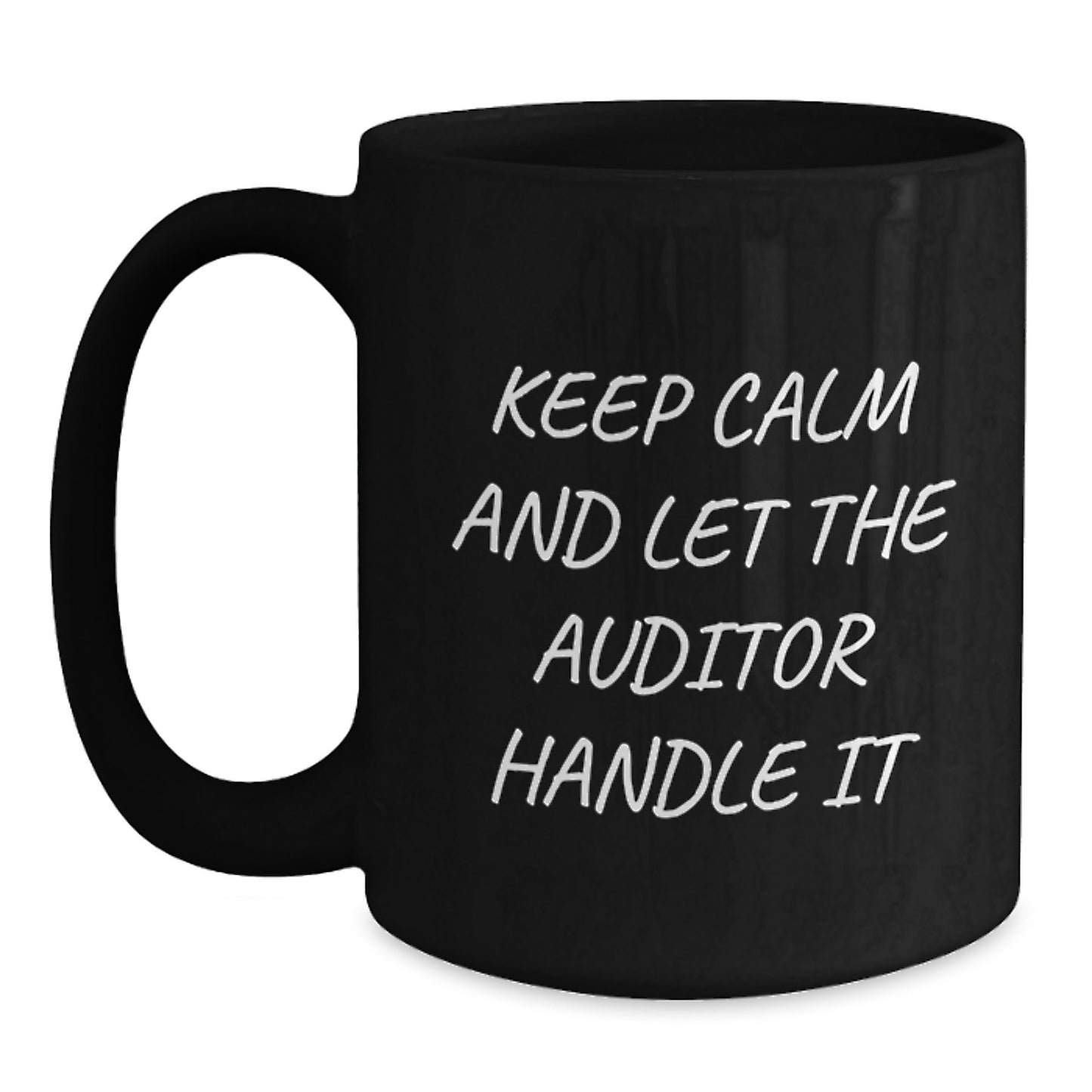 Funny Auditor Gifts, Keep Calm And Let The Auditor Handle It, Black Coffee Mug for Father's Day Unique Gifts from Men to Men or Women - Main