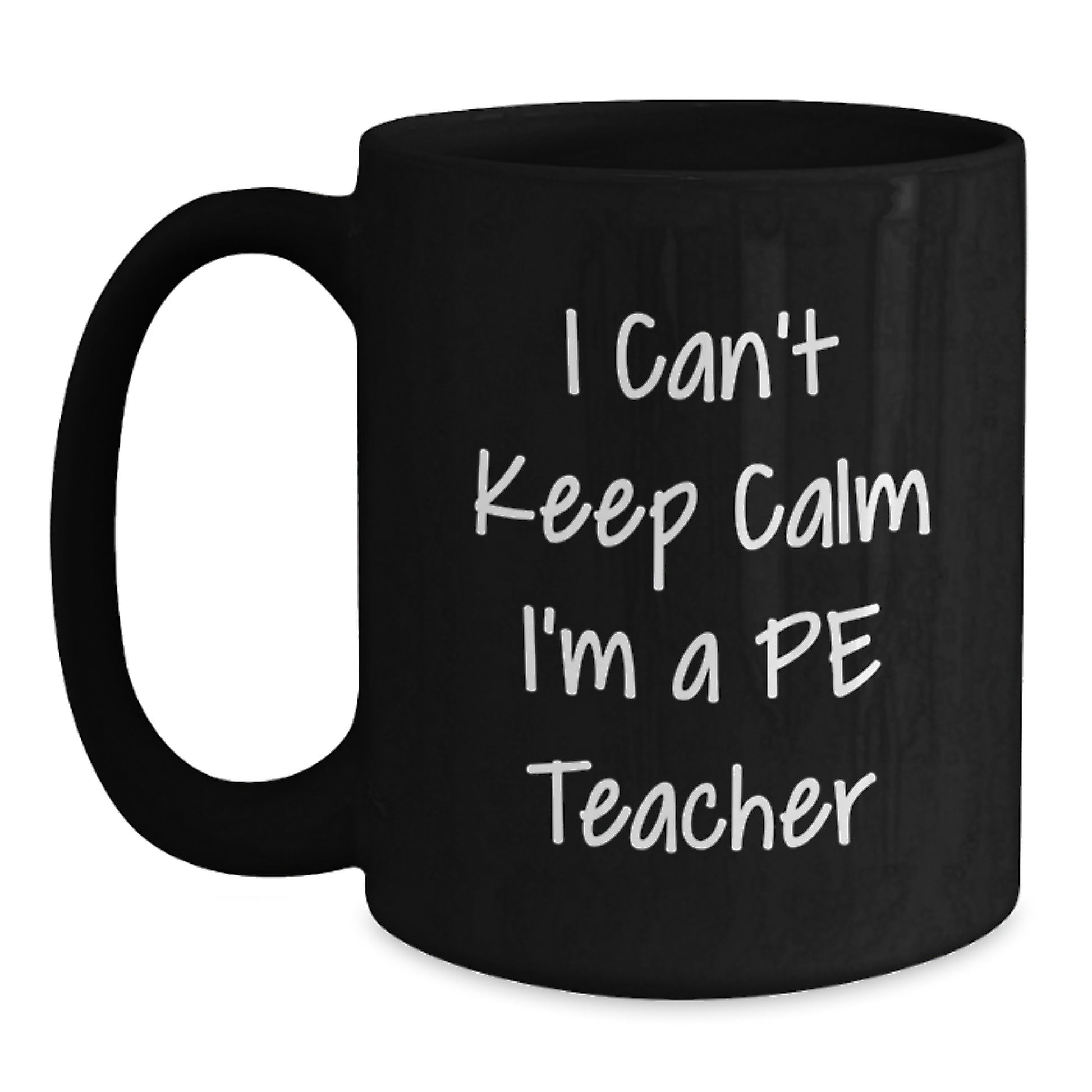 Funny PE Teacher Gifts for Women from Friends - I Can't Keep Calm Black Coffee Mug, Valentine's Unique Gifts - Main
