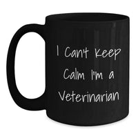 Load image into Gallery viewer, Funny Veterinarian Gifts for Men Women Coworkers Family - I Can't Keep Calm I'm A Veterinarian Black Coffee Mug - Main
