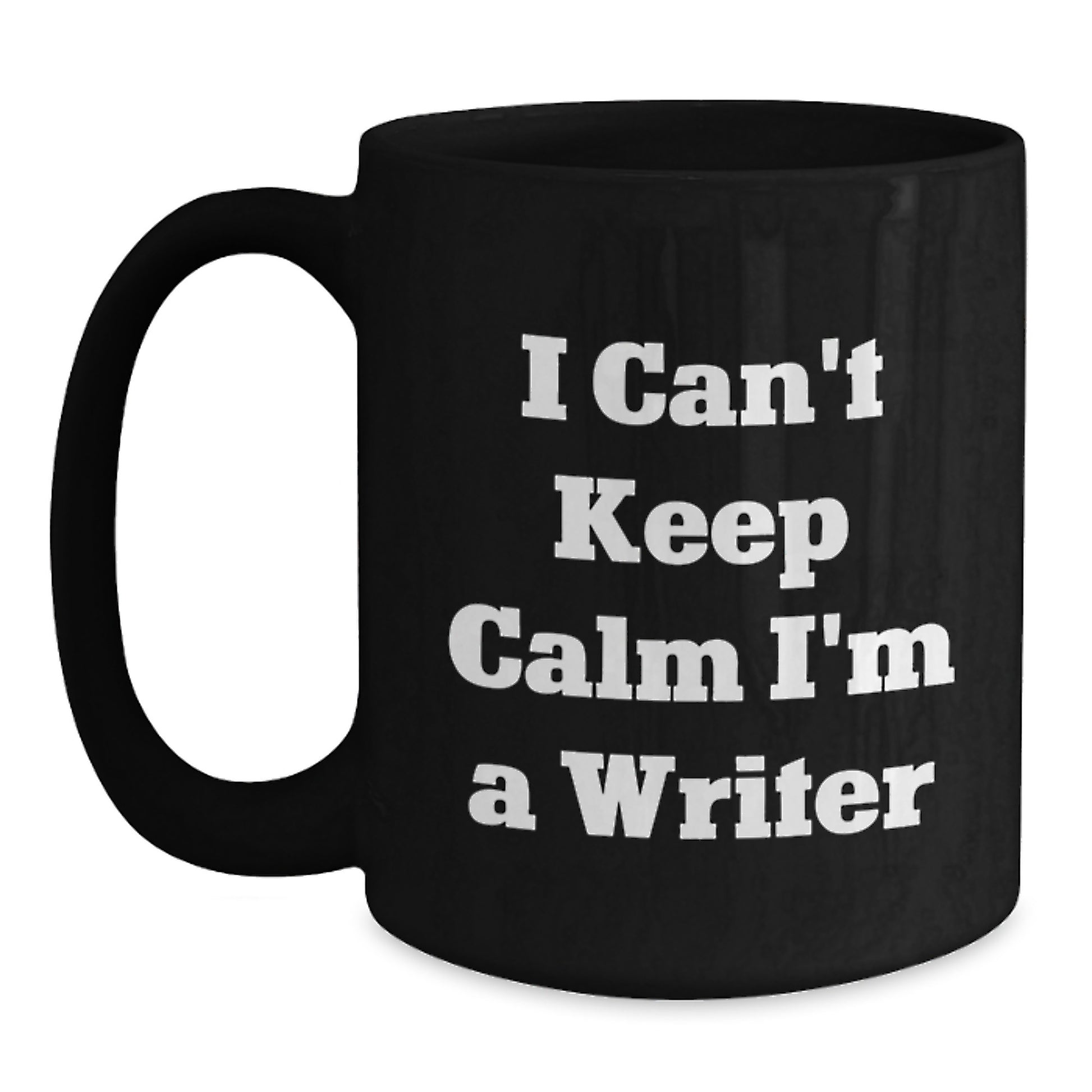 Funny Writer Gifts for Him, Father's Day Unique Coffee Mug, 'I Can't Keep Calm I'm A Writer', Black Ceramic Mug, Perfect for Writers, Coffee Lovers, Office Gifts, Unique Father's Day Unique Gifts - Main