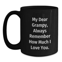 Load image into Gallery viewer, Funny Gifts for Grampy, Black Coffee Mug with My Dear Grampy Quote, Valentine's Unique Gifts from Men to Family - Main
