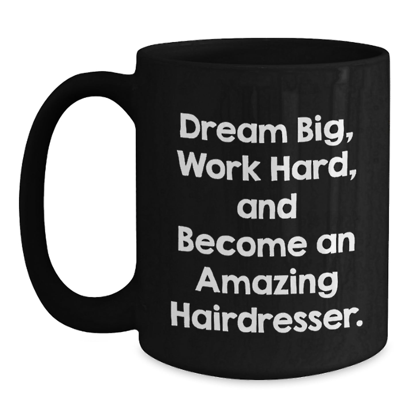 Funny Inspirational Hairdresser Gifts from Men to Women Friends Coworkers Family for Hairdresser Graduation Unique Gifts Black Coffee Mug - Main