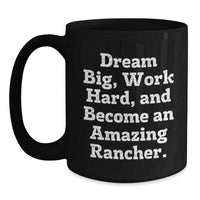 Load image into Gallery viewer, Funny Inspirational Rancher Gifts from Friends, Black Coffee Mug for Coworkers, Christmas Unique Ideas for Men - Main
