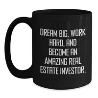 Load image into Gallery viewer, Real Estate Investor Gifts, Funny Inspirational Quotes, Black Coffee Mug, Gifts from Family to Real Estate Investor Friends, Christmas Unique Gifts - Main
