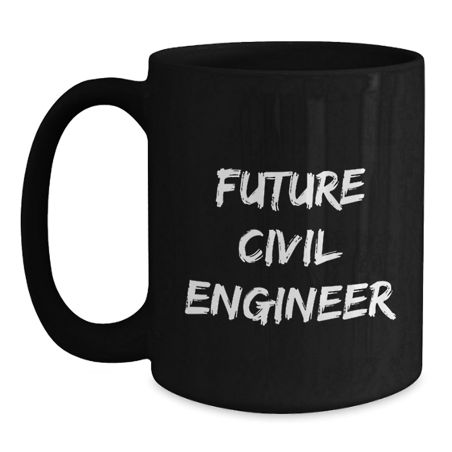 Cute Inspirational Gifts from Family to Future Civil Engineer, Black Coffee Mug, Best Graduation Unique Gifts for Men - Main