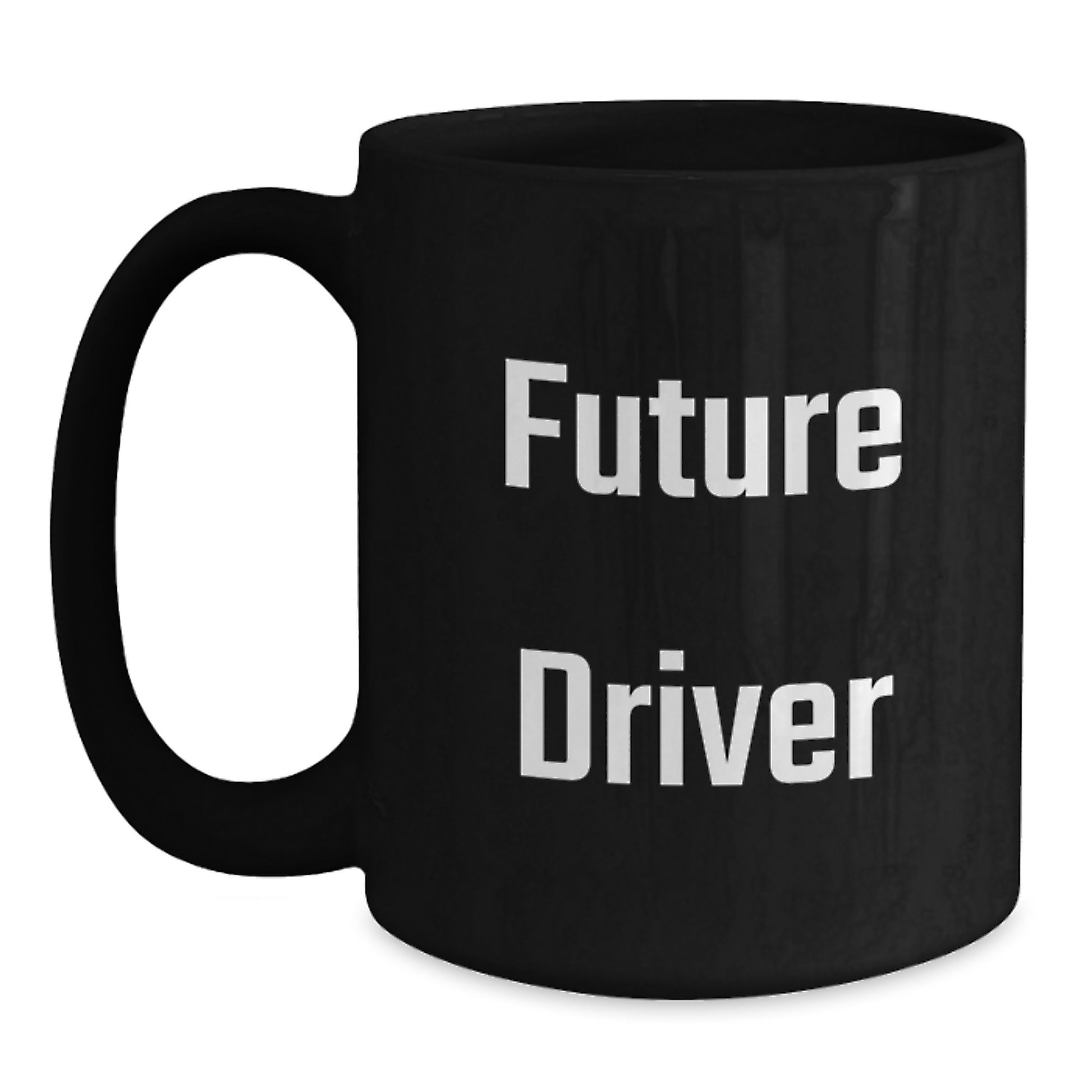 Funny Future Driver Gifts from Mom - Inspirational Black Coffee Mug for Grads, Perfect for Driver Enthusiasts and Graduates, 11oz or 15oz Ceramic - Main
