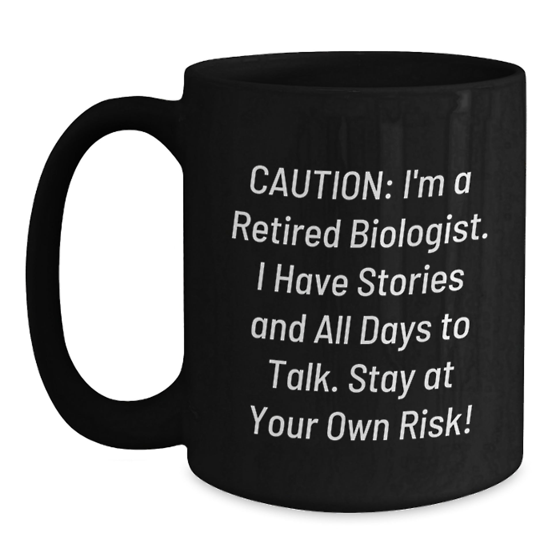 Funny Biologist Black Coffee Mug Gifts for Men Women Friends Coworkers Family from a Retired Biologist with a Sassy Quote, Perfect Graduation Unique Gifts - Main