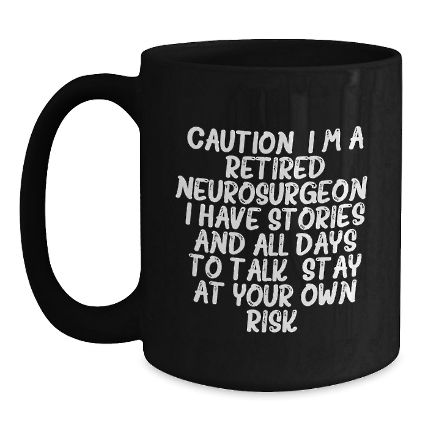 Funny Neurosurgeon Gifts, Cautionary Black Coffee Mug for Graduation - Gifts from Friends, Family, or Coworkers - Perfect for Neurosurgeon Men or Women - Main