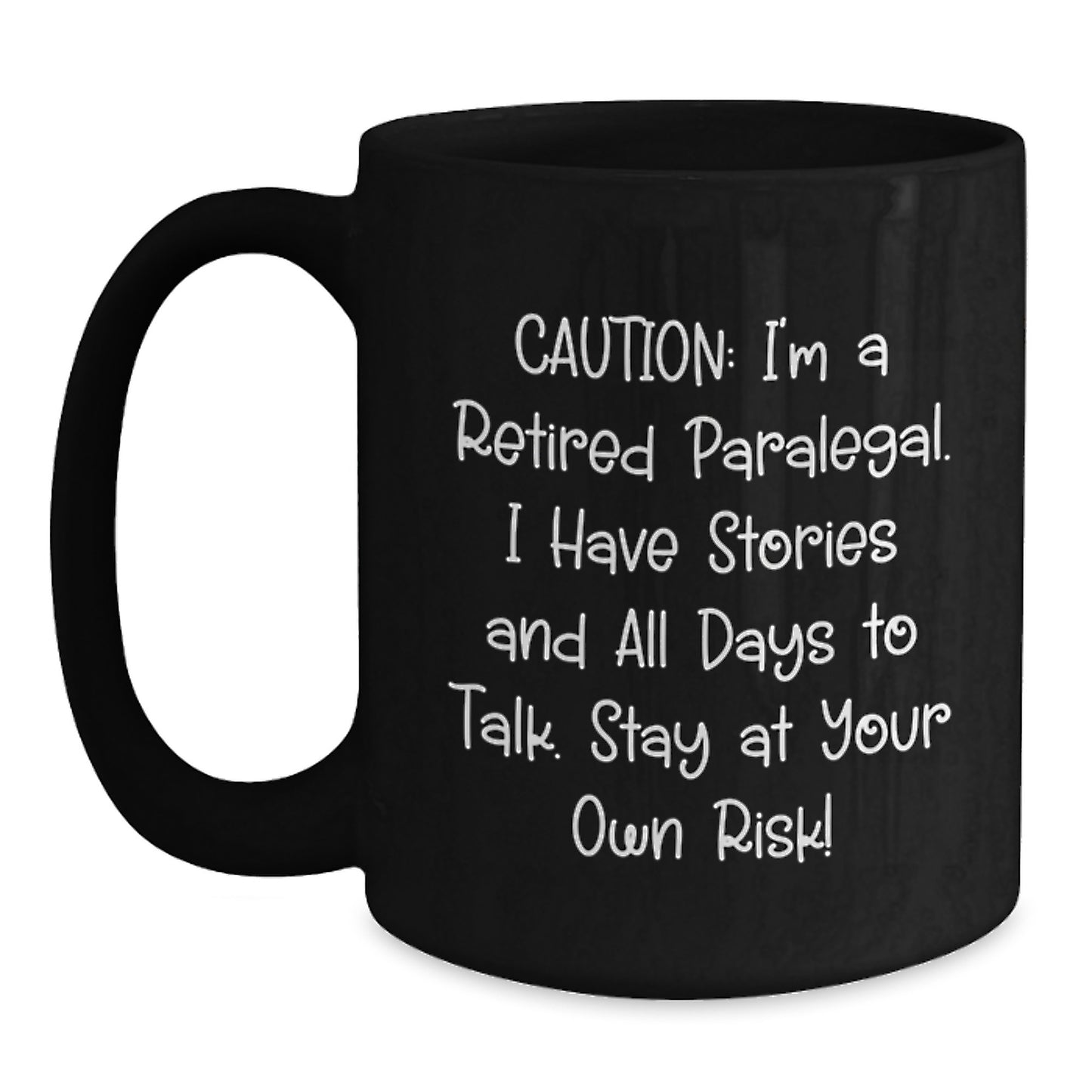 Comedy Paralegal Gifts Funny Quotes Black Coffee Mug For Graduation, Gifts from Family to Paralegal Friends - Main