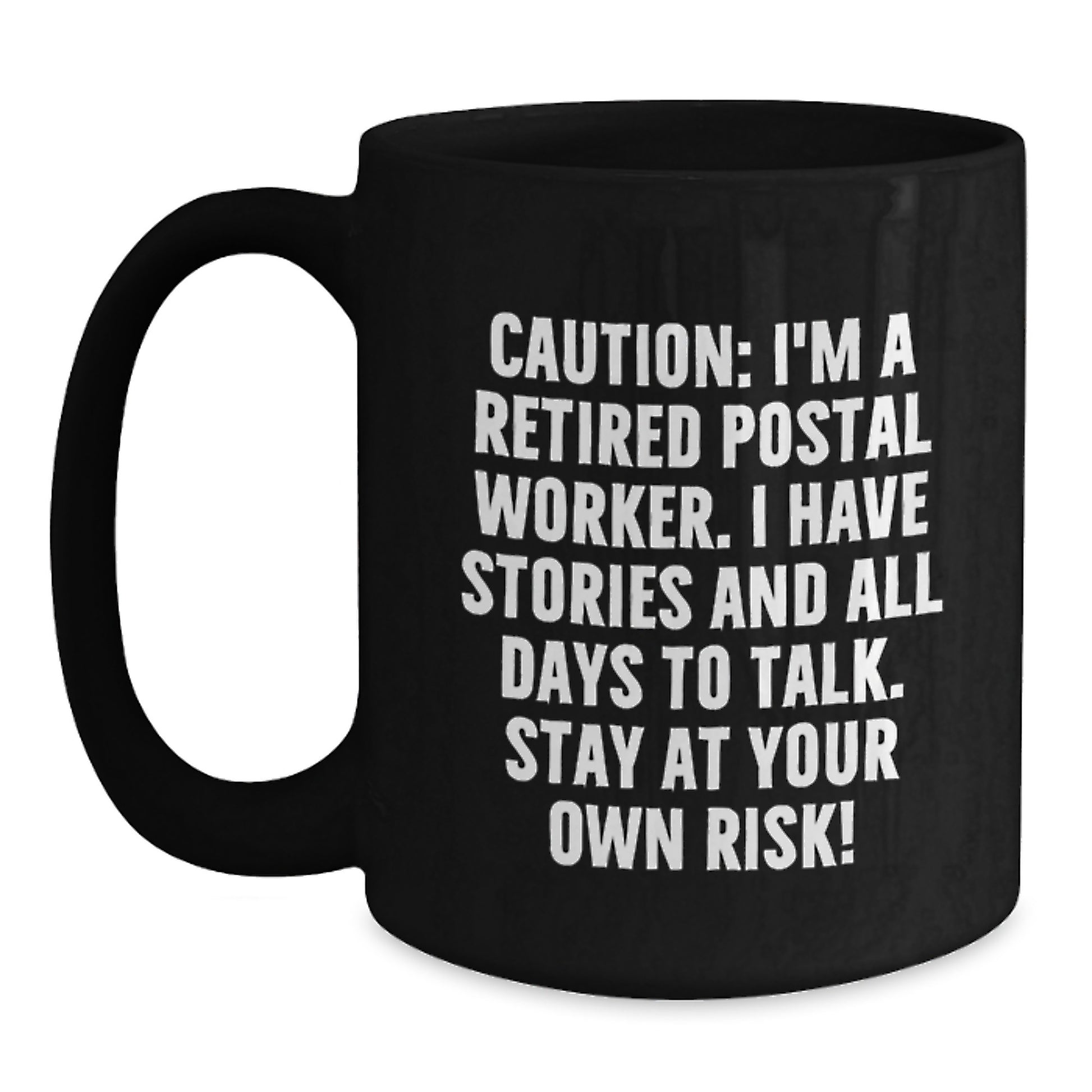 Funny Postal Worker Gifts for Men - Black Coffee Mug with Caution Quote, Graduation Unique Gifts, Gifts from Friends to Coworkers - Main