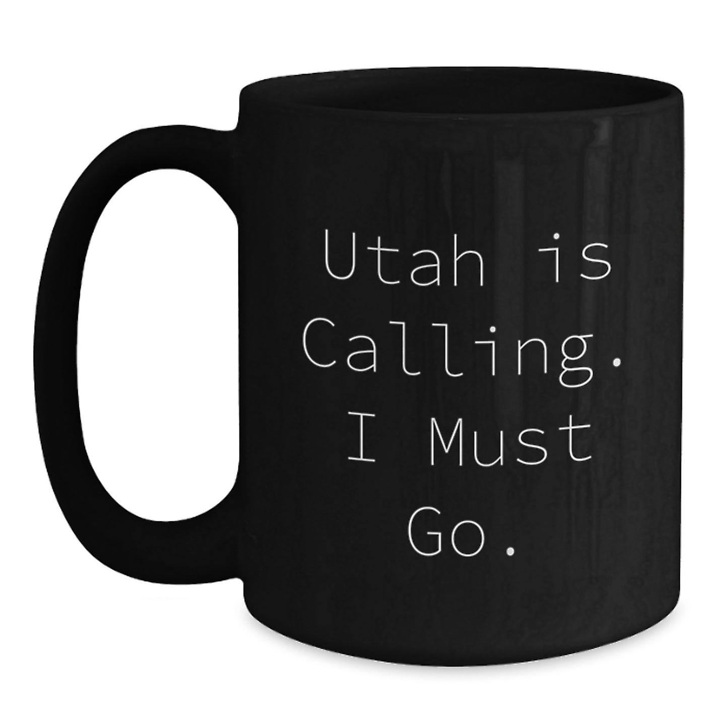 Utah Is Calling Gifts for Men and Women, Funny Black Coffee Mugs, Valentine's Unique - Main