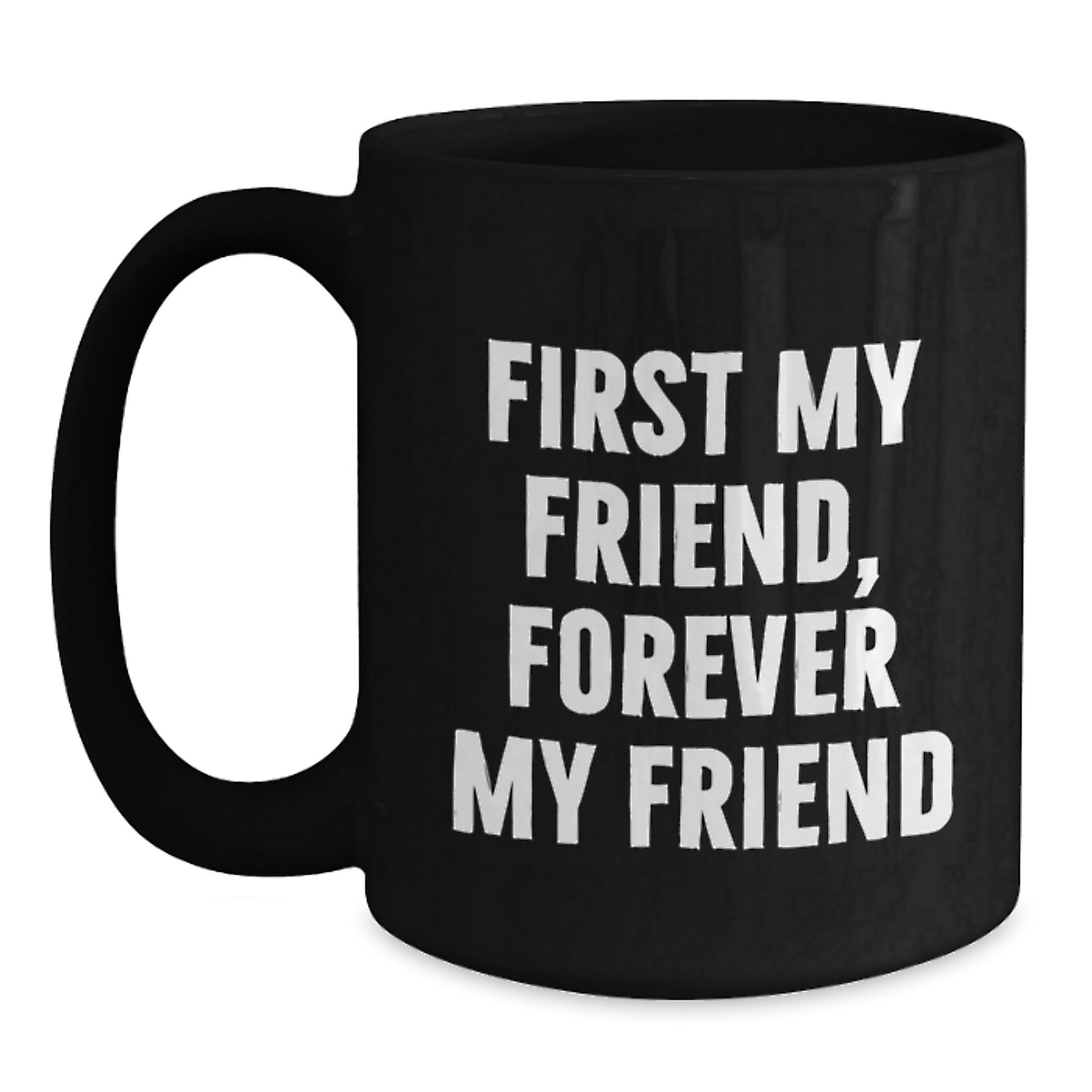 Unique Gifts for Best Friends, Funny Quotes Black Coffee Mugs, Perfect Valentine's Presents from Friends to Friends - Main