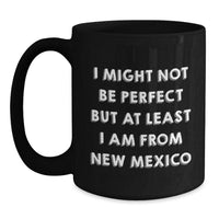 Load image into Gallery viewer, New Mexico Funny Gifts from Friends for Men or Women - Black Coffee Mugs - Main
