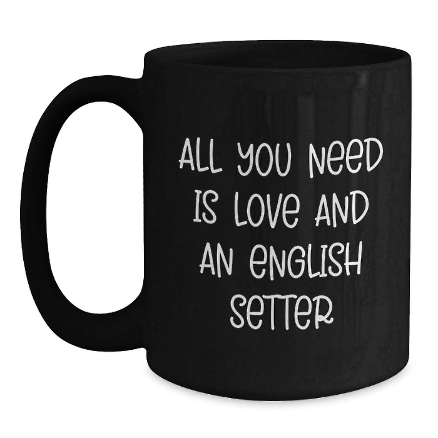 English Setter Dog Lover's Funny Valentine's Gifts from Men to Wife with Cute Quote - Main