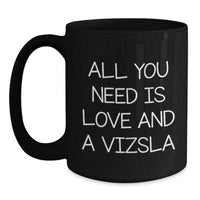 Load image into Gallery viewer, Love Vizsla Dog Gifts - Funny Black Coffee Mug for Vizsla Lovers, Valentine's Unique Gifts from Friends, Family, or Loved Ones - Main
