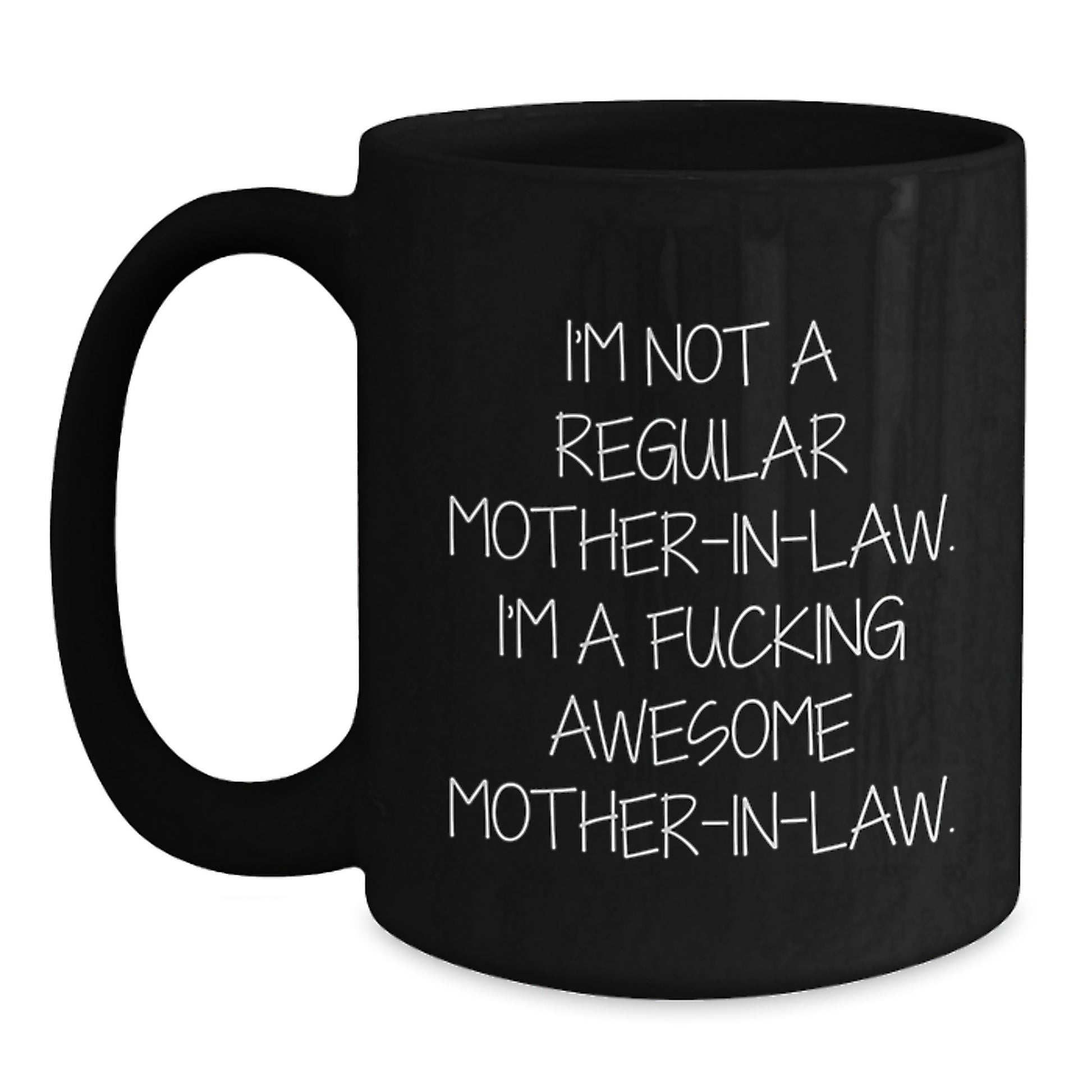 Funny Quotes Mom-in-law Gifts from Men to Awesome Mom-in-law, Black Coffee Mug, Graduation Unique Presents - Main