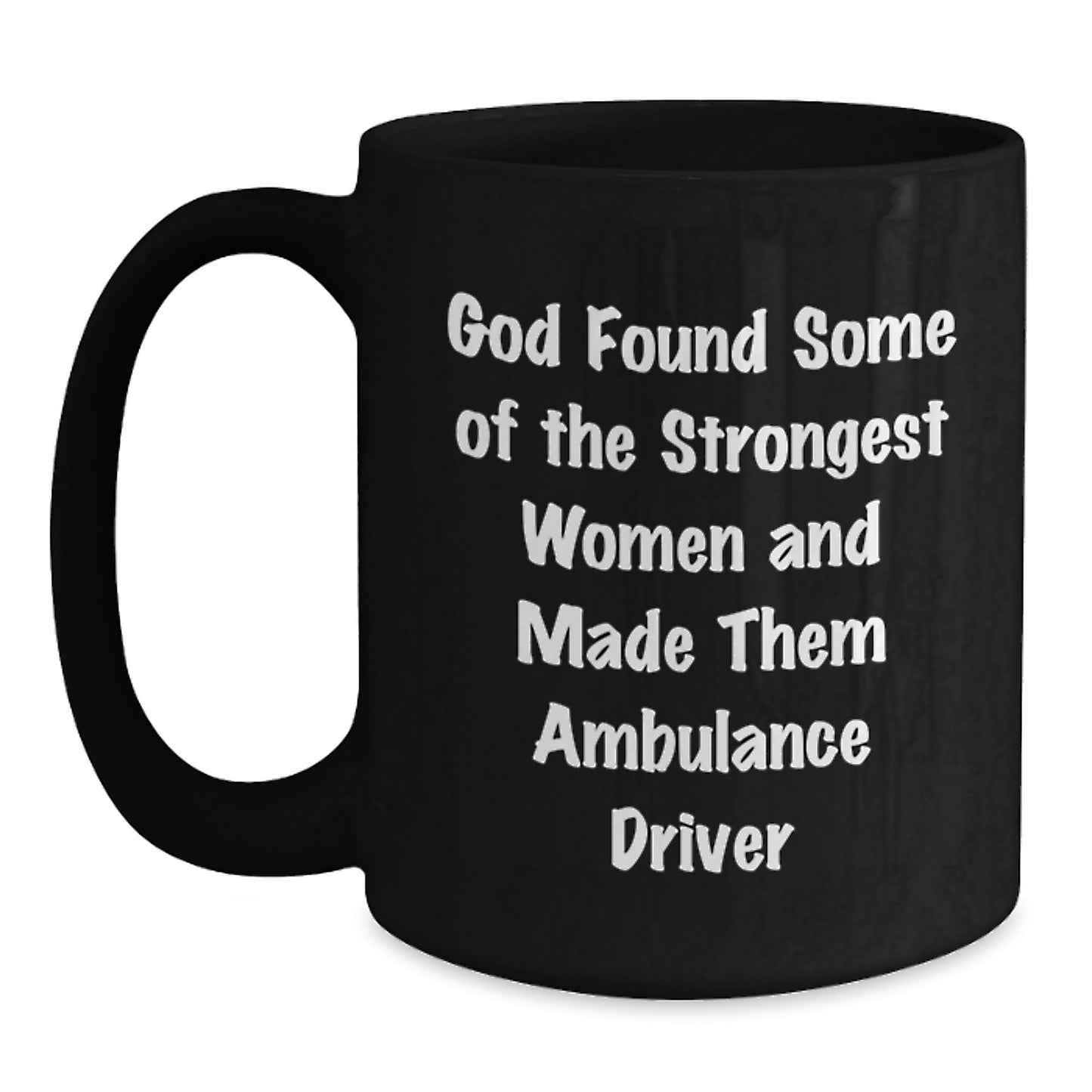 Funny Ambulance Driver Gifts from Men Women Friends Valentine's Unique Mugs for Ambulance Driver Black Coffee Mug - Main
