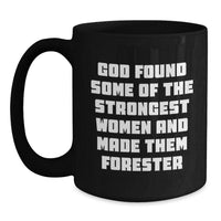 Load image into Gallery viewer, Funny Forester Gifts for Women, Black Coffee Mugs from Men, Unique Valentine's Unique Forester Black Coffee Mug Gifts - Main
