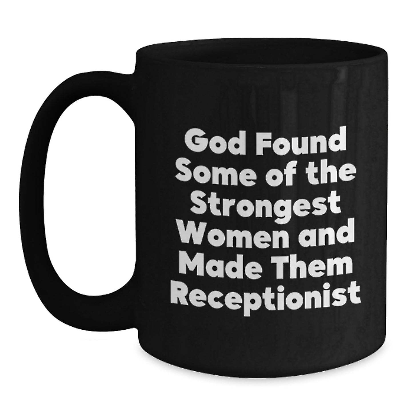 Funny Inspirational Gifts for Receptionist Women Graduation, Black Coffee Mug with Strength Quote, Unique Gifts from Friends Family - Main