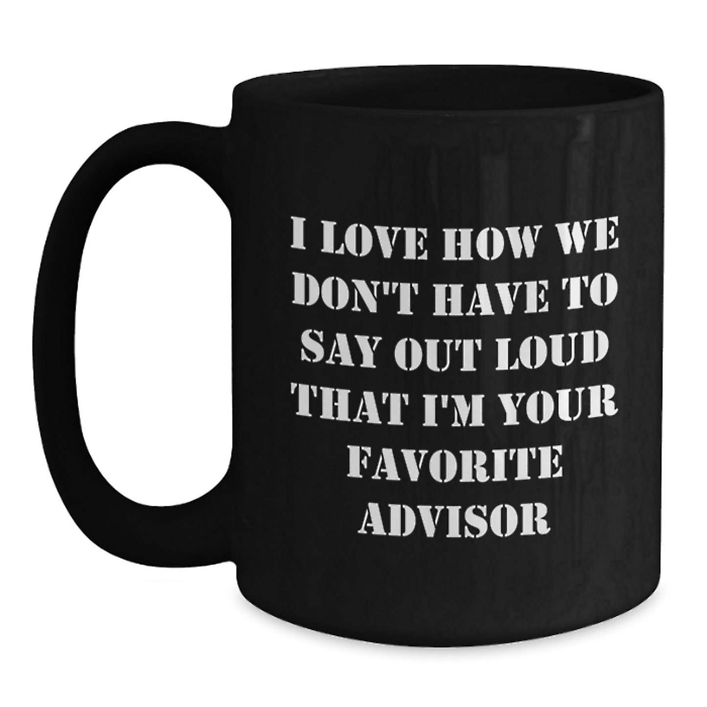 Funny Advisor Gifts from Family to Favorite Men's Black Coffee Mug - Graduation Unique - Main
