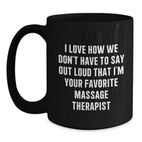 Load image into Gallery viewer, Funny Quote Gifts for Massage Therapist, Black Coffee Mug, Christmas Unique Gifts from Friends, Family, Coworkers - Main

