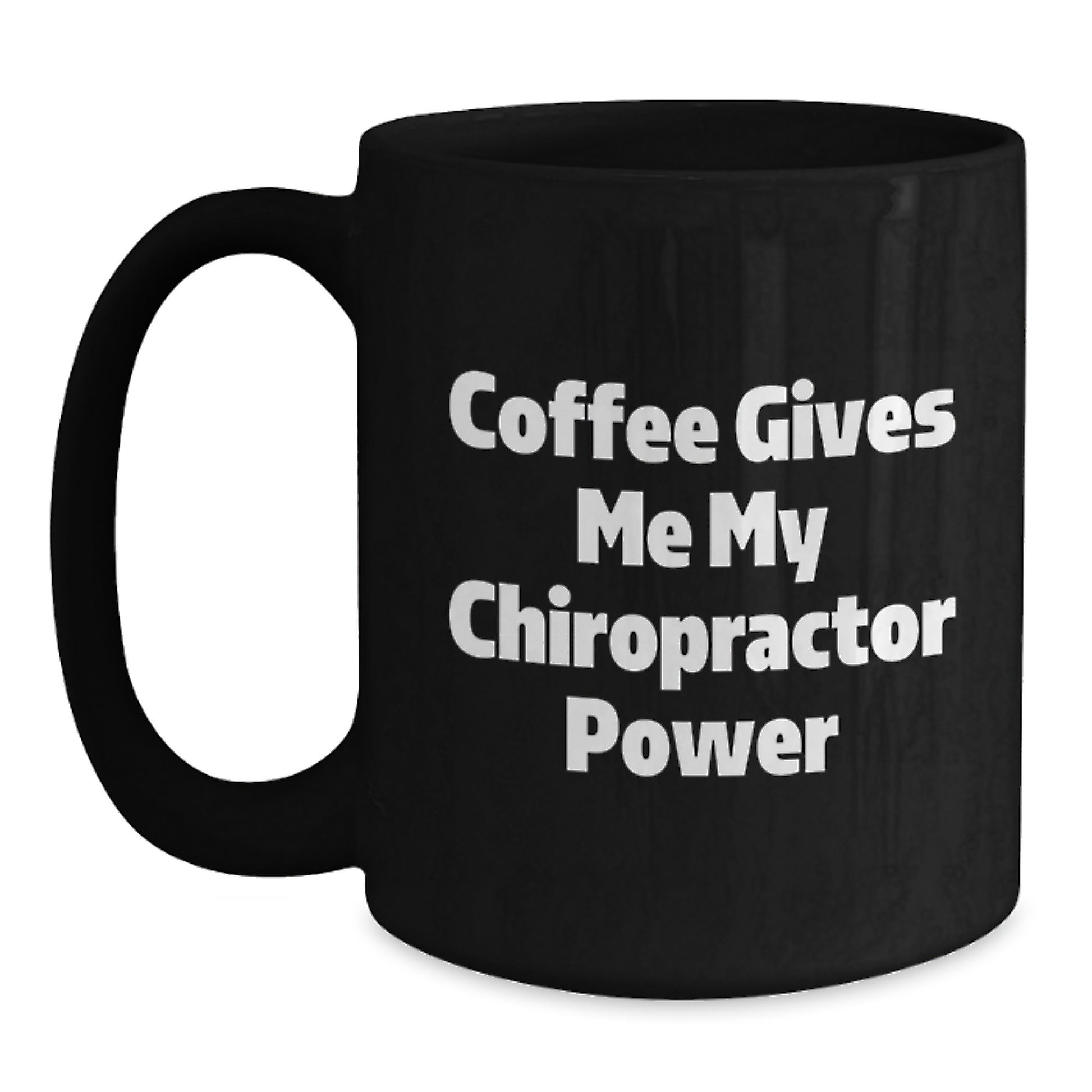 Funny Chiropractor Gifts for Valentine's, Black Coffee Mug, Coffee Gives Me My Chiropractor Power, Gifts from Friends to Chiropractor - Main