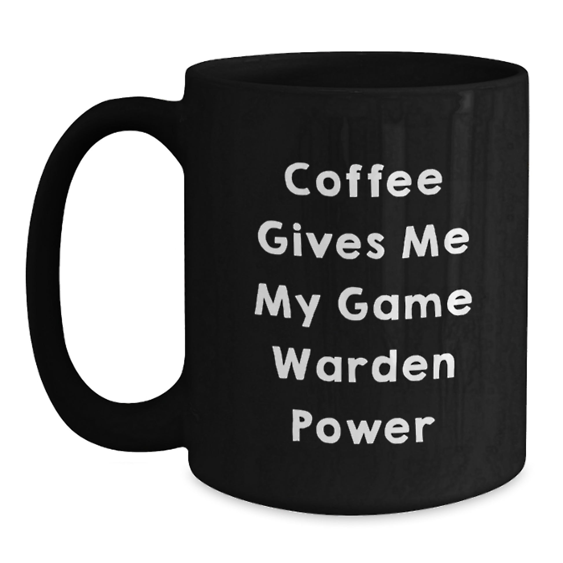 Game Warden Gifts for Him Cute Black Coffee Mug, Funny Power, Graduation Unique Gifts from Friends, Family - Main
