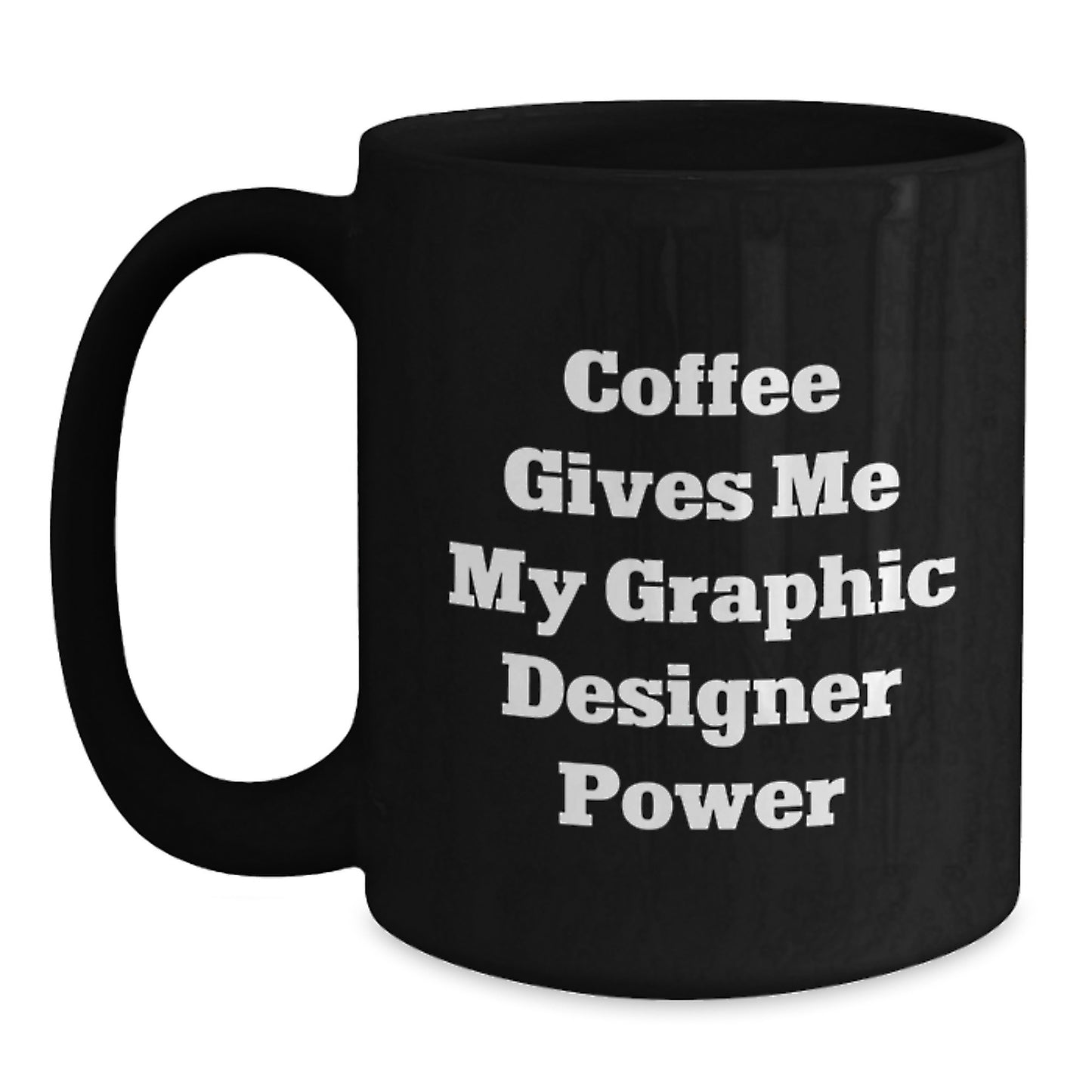 Graphic Designer Keepsake Ceramic Black Coffee Mug for Him Birthday Gift - Main
