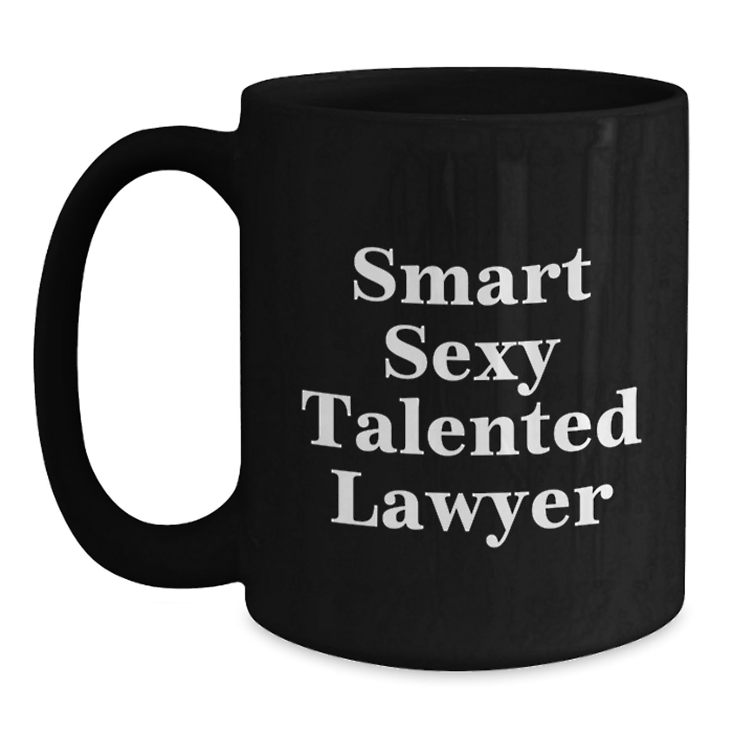 Funny Lawyer Gifts from Friends for Lawyer Men Black Coffee Mug Smart Sexy Talented Lawyer Quotes - Main