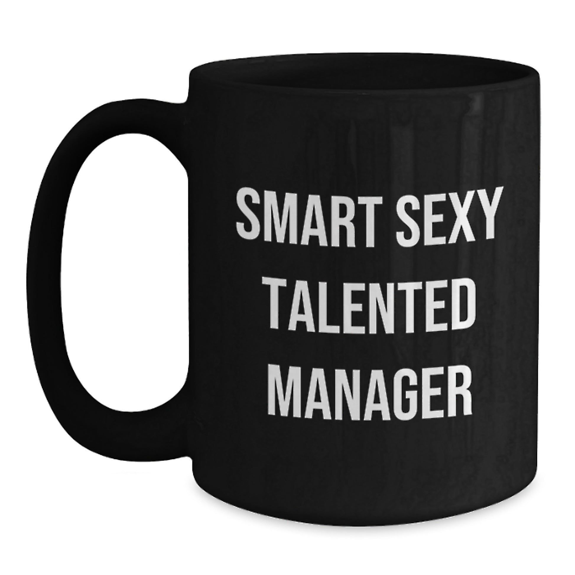 Funny Manager Gifts for Men Women Friends Coworkers - Smart Sexy Talented Manager Black Coffee Mug for Graduation Day, Unique Gifts from Family Friends to Manager - Main