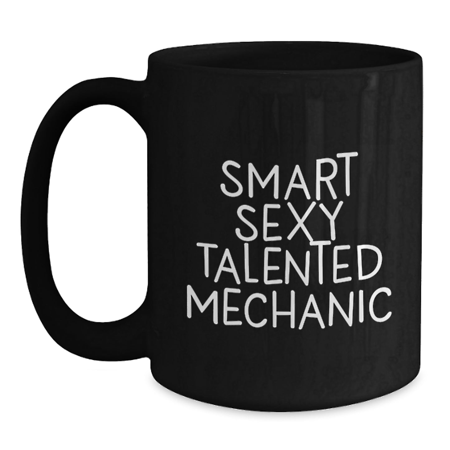 Funny Gifts from Mechanic Lovers for the Smart Sexy Talented Mechanic in Your Life, Valentine's Unique Gifts for Men, Black Coffee Mug - Main