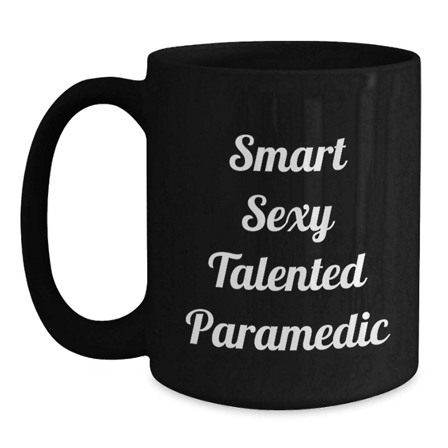 Smart Sexy Talented Rescue Worker Black Coffee Mug Gifts for Graduation from Friends - Main