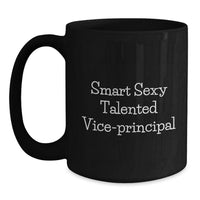 Load image into Gallery viewer, Funny Vice-principal Quotes Black Coffee Mugs Gifts from Friends for Men Valentine's Unique - Main
