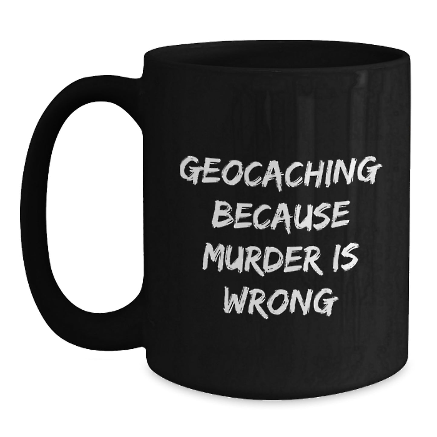 Geocaching Humor Gifts for Men from Friends, Black Coffee Mug for Valentine's - Main