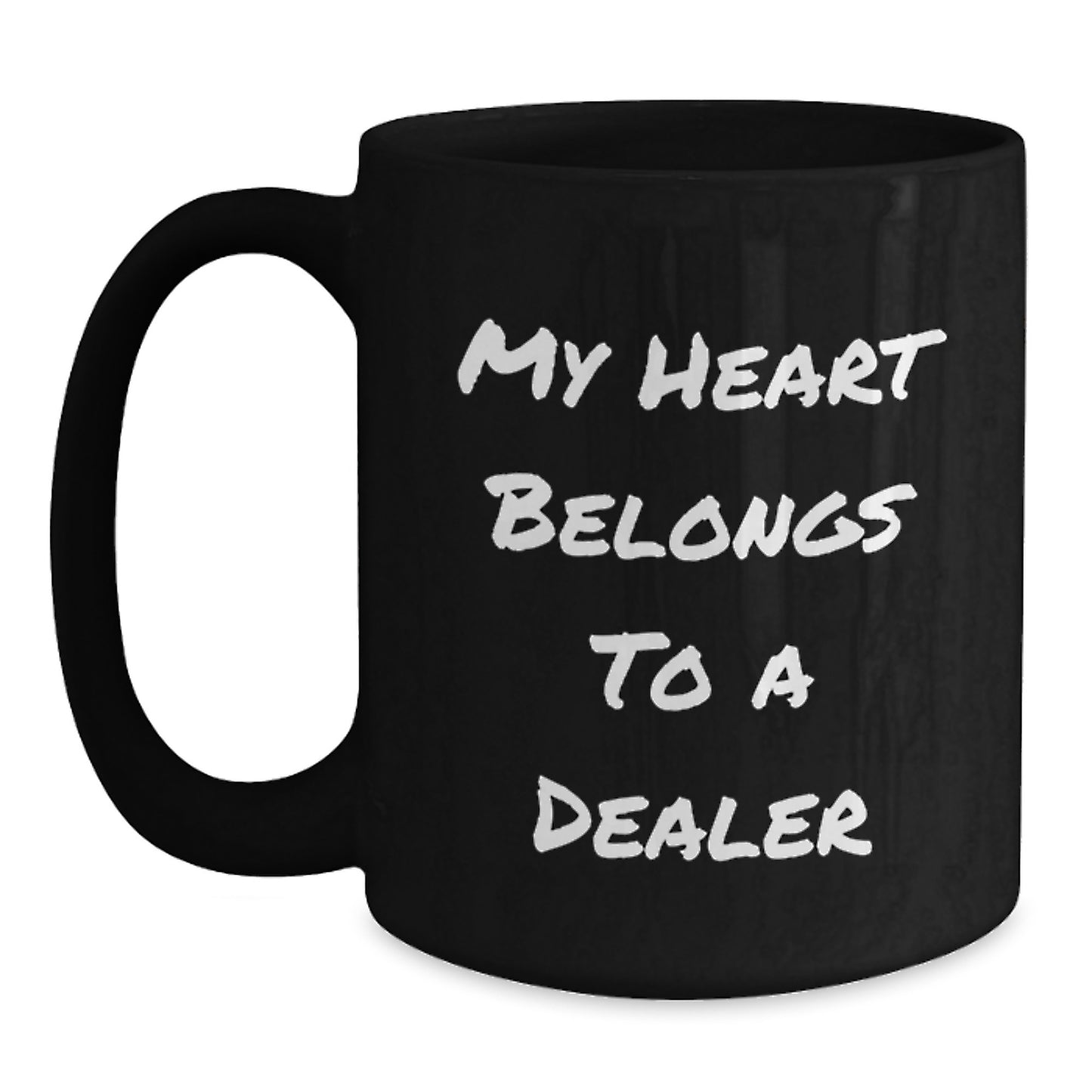 Funny Dealer Mug Gifts for Him, Black Ceramic Coffee Mug, 'My Heart Belongs To A Dealer' Quote, Birthday Unique Gifts from Friends - Main