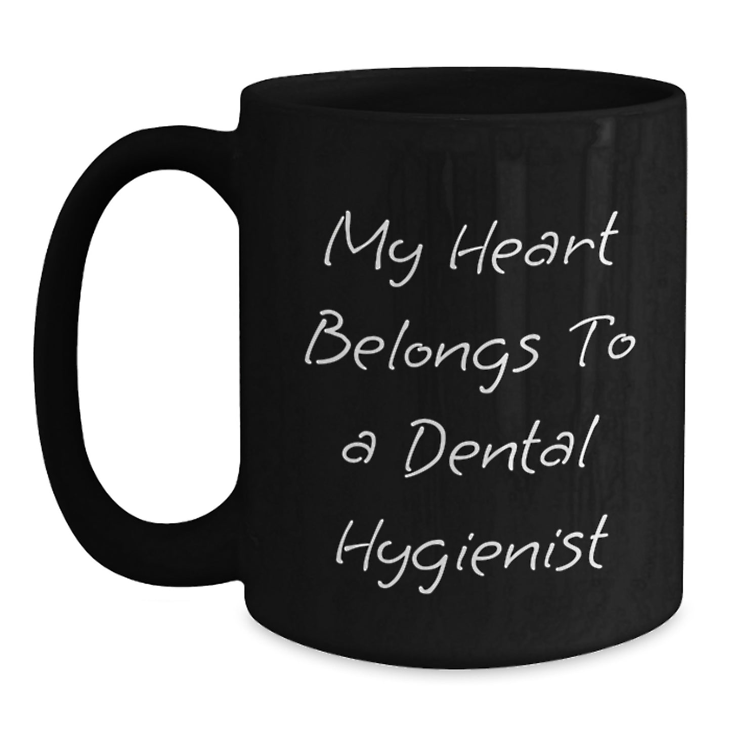 Funny Dental Hygienist Gifts, Black Coffee Mug, 'My Heart Belongs To A Dental Hygienist' Quote, Perfect Birthday Present for Dental Hygienist Colleagues and Friends - Main