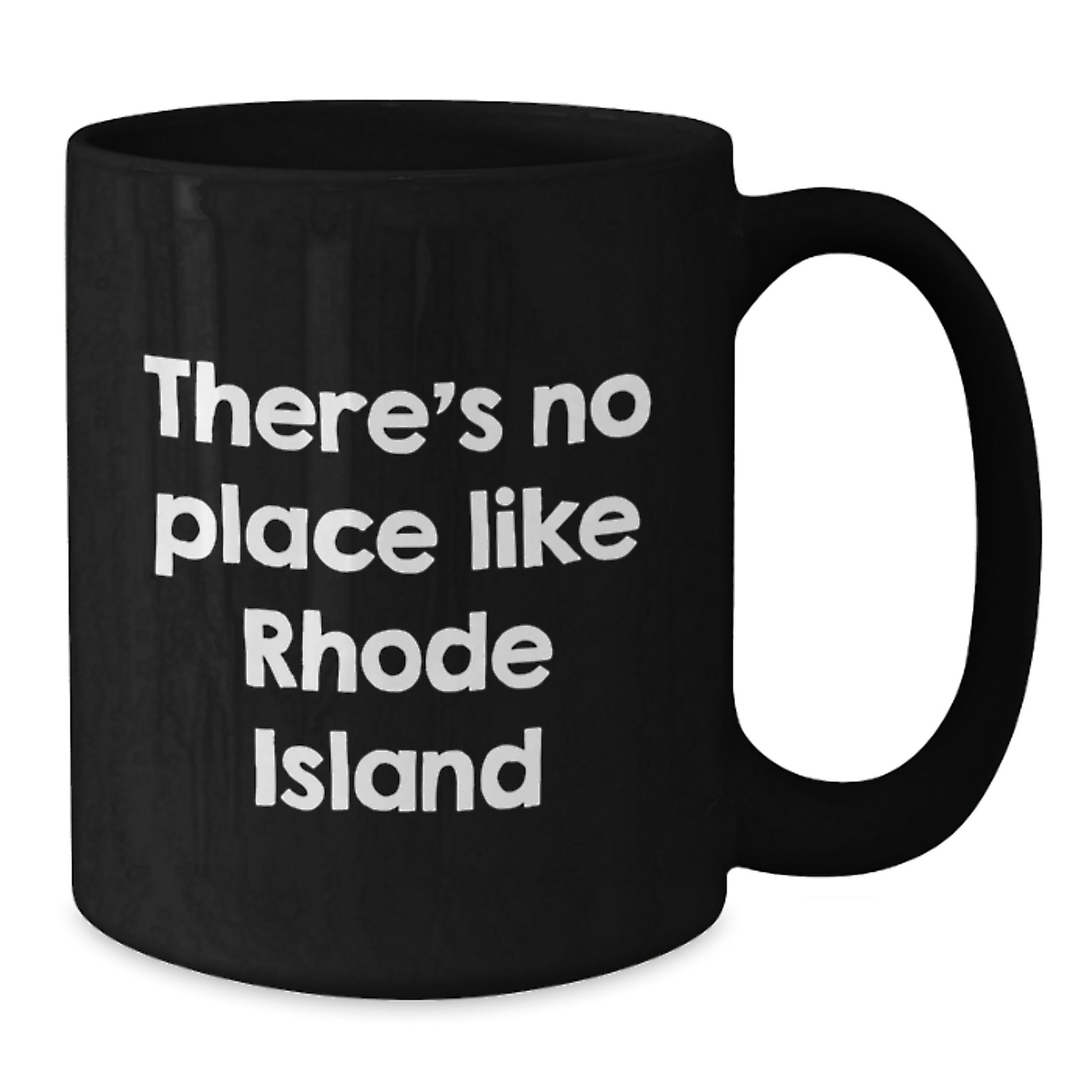 Rhode Island Gifts for Men Funny Quote Black Coffee Mug Unique Graduation - Additional
