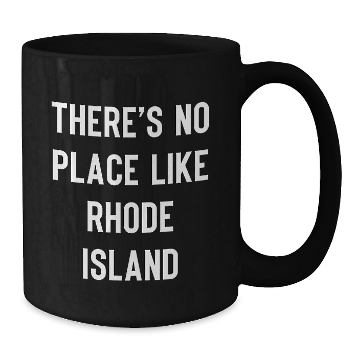 Rhode Island Black Coffee Mugs - Funny Quote Gifts for Men from Women - No Place Like Home Graduation Unique Gifts - Additional