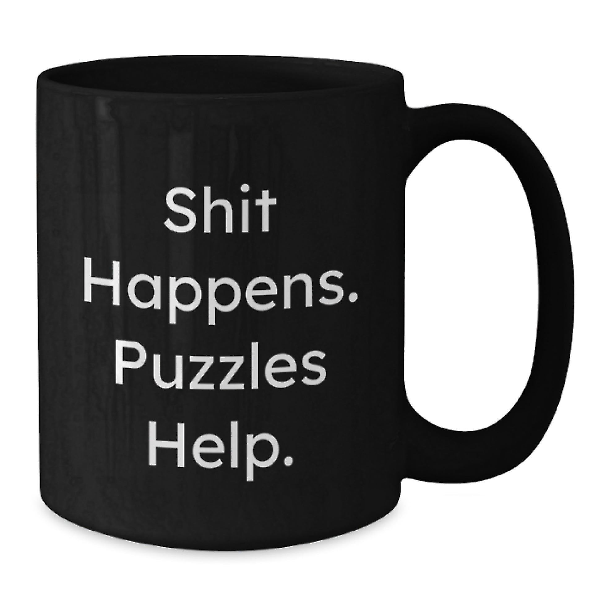 Funny Graduation Unique Puzzles Gifts for Men from Friends - Shit Happens. Puzzles Help. - Black Coffee Mug - Additional