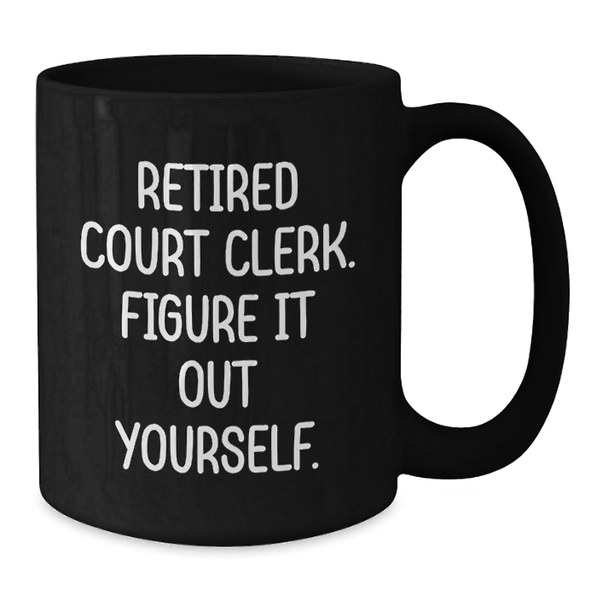 Funny Court Clerk Gifts for Men, Unique Black Coffee Mugs from Friends, Court Clerk Graduation Unique Gifts - Additional