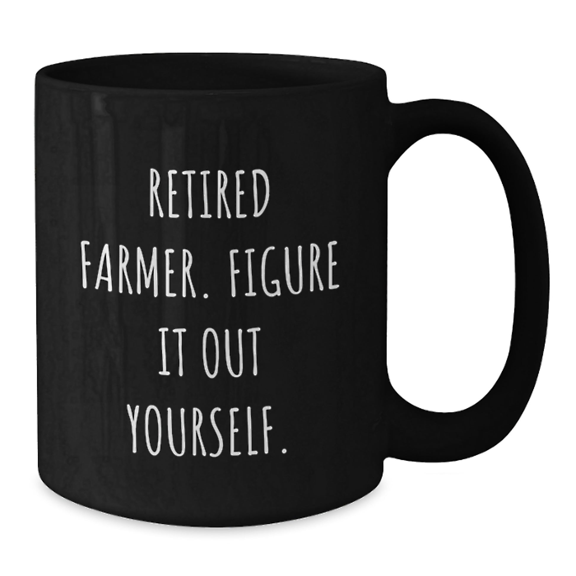 Funny Quote Gifts for Farmer - Black Coffee Mug from Friends for Valentine's - Additional