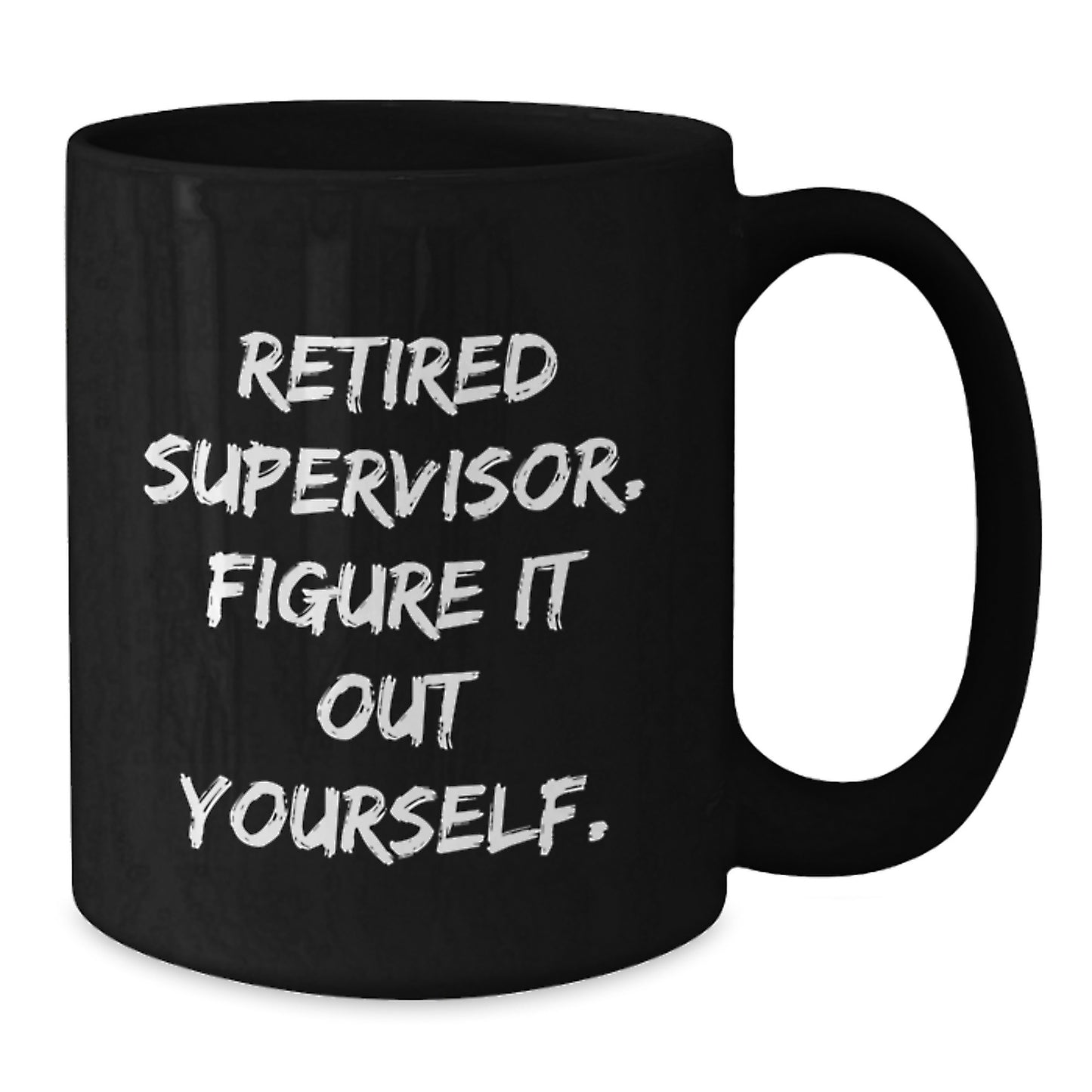 Funny Supervisor Quotes Black Coffee Mugs Gifts from Family to Supervisor Friends Graduation Unique Gifts - Additional
